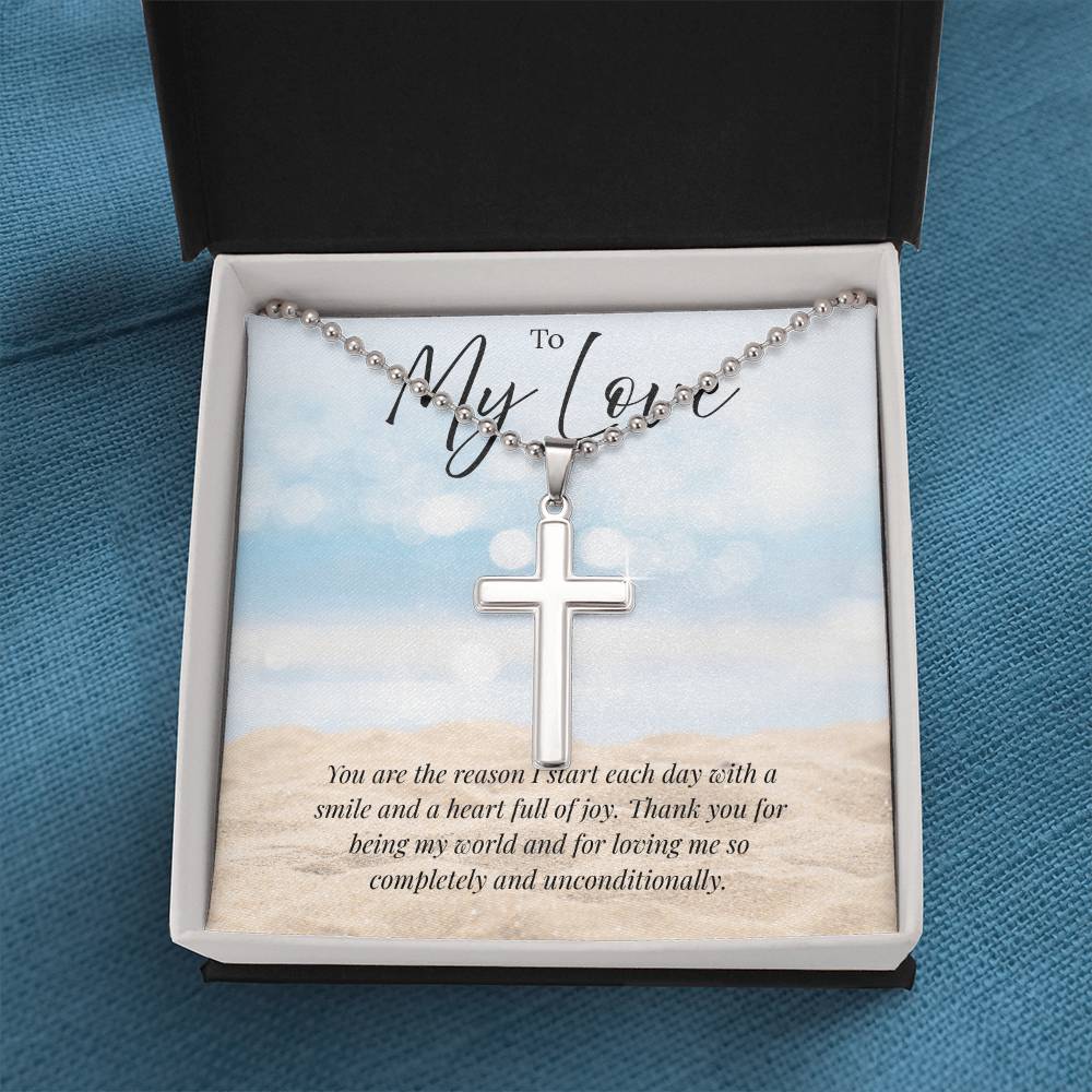 To My Love - You are the Reason - Stainless Cross Necklace