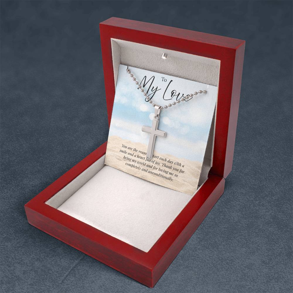 To My Love - You are the Reason - Stainless Cross Necklace