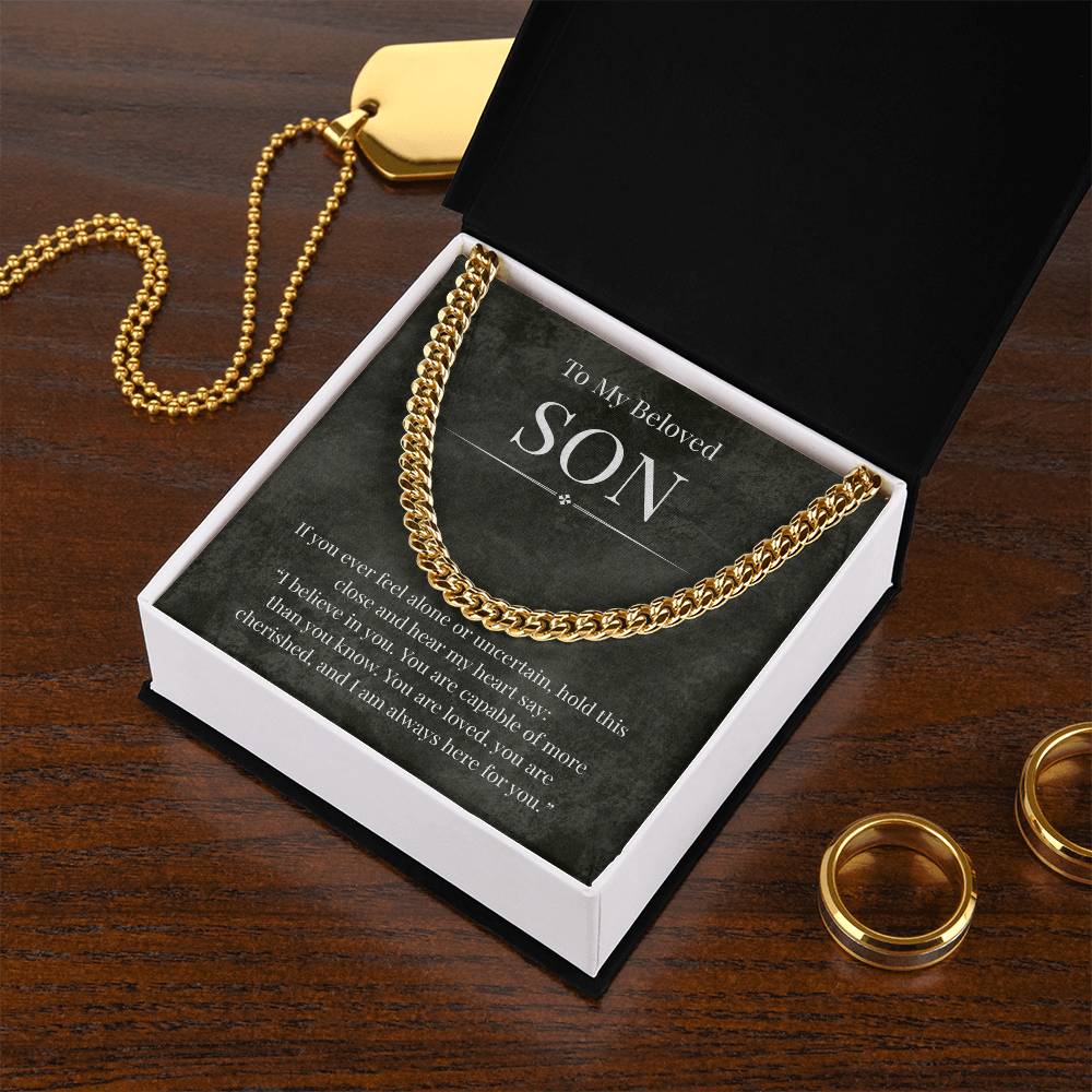 To My Beloved Son -If You Ever Feel Alone - Cuban Link Chain