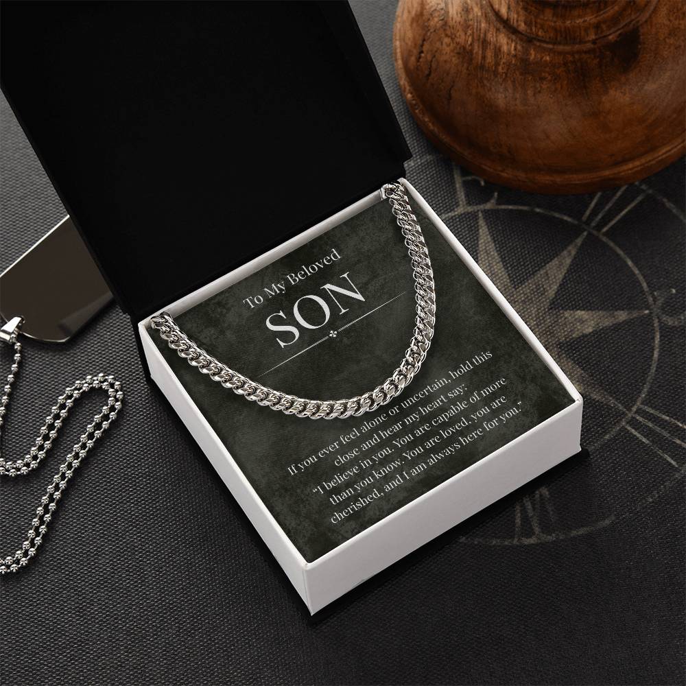 To My Beloved Son -If You Ever Feel Alone - Cuban Link Chain