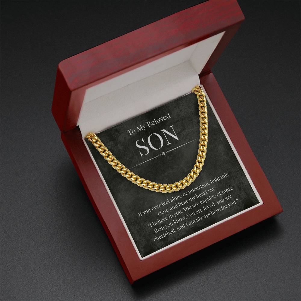 To My Beloved Son -If You Ever Feel Alone - Cuban Link Chain