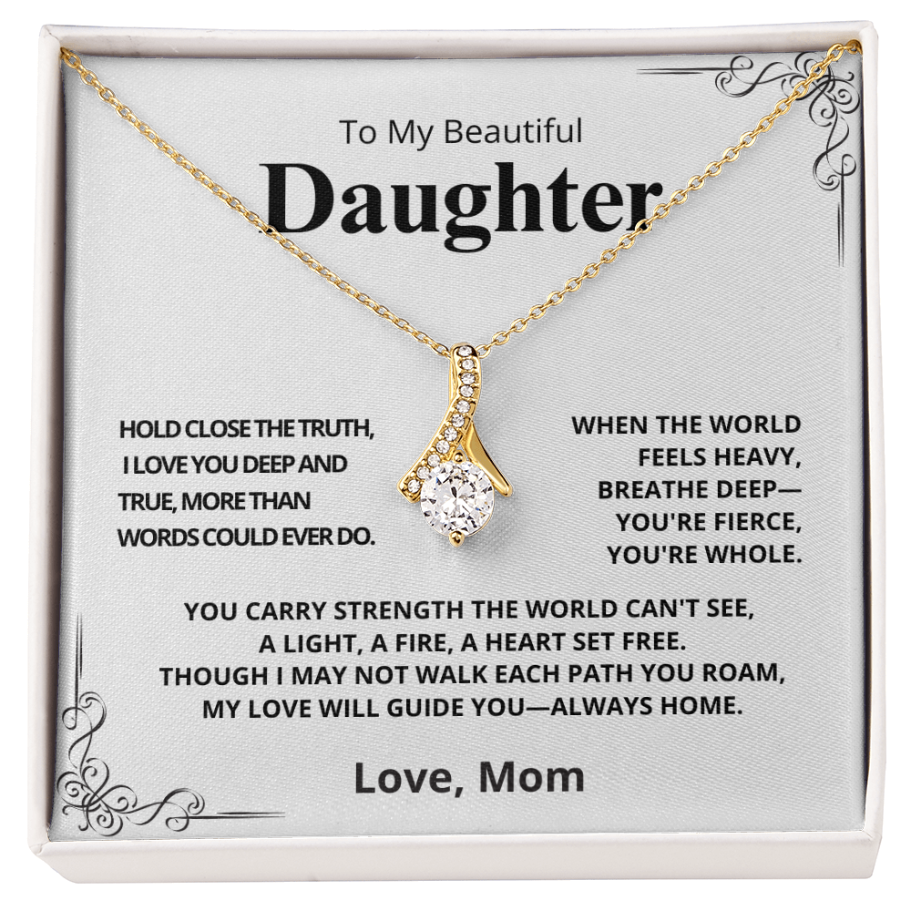 TO MY DAUGHTER, LOVE MOM
