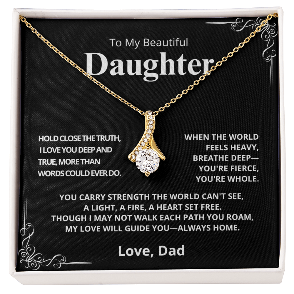 TO MY DAUGHTER, LOVE DAD