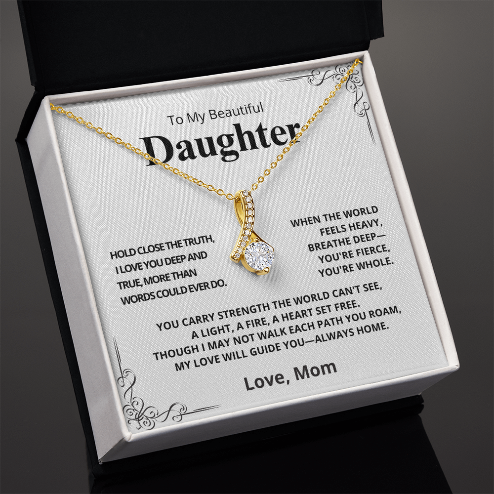 TO MY DAUGHTER, LOVE MOM