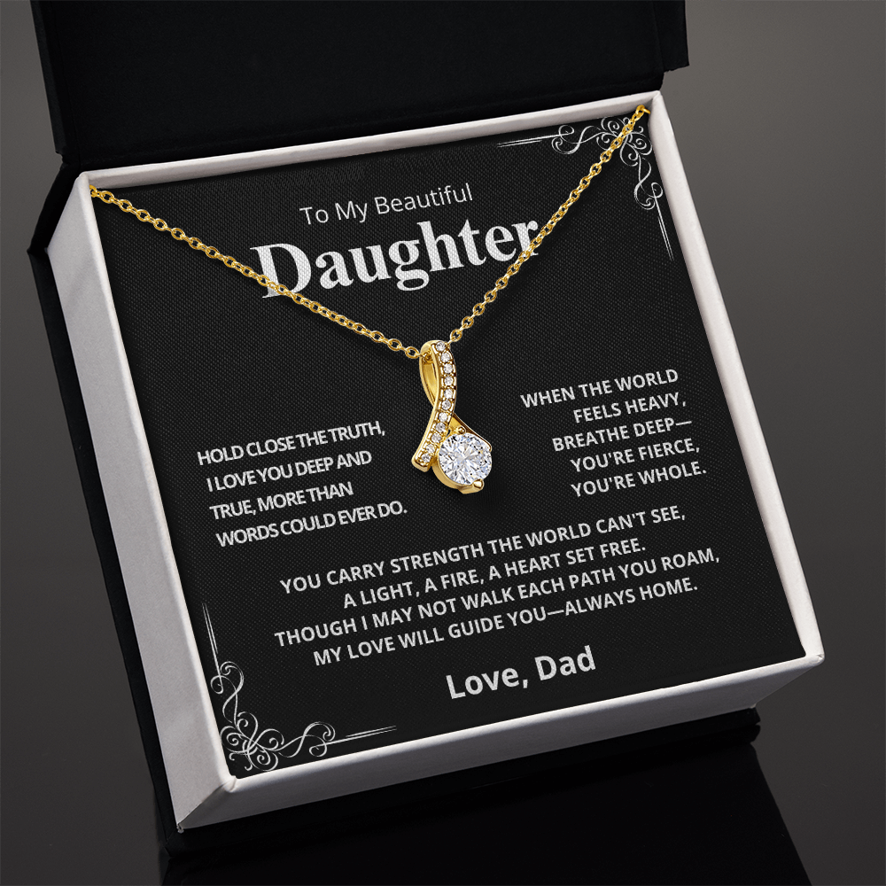 TO MY DAUGHTER, LOVE DAD