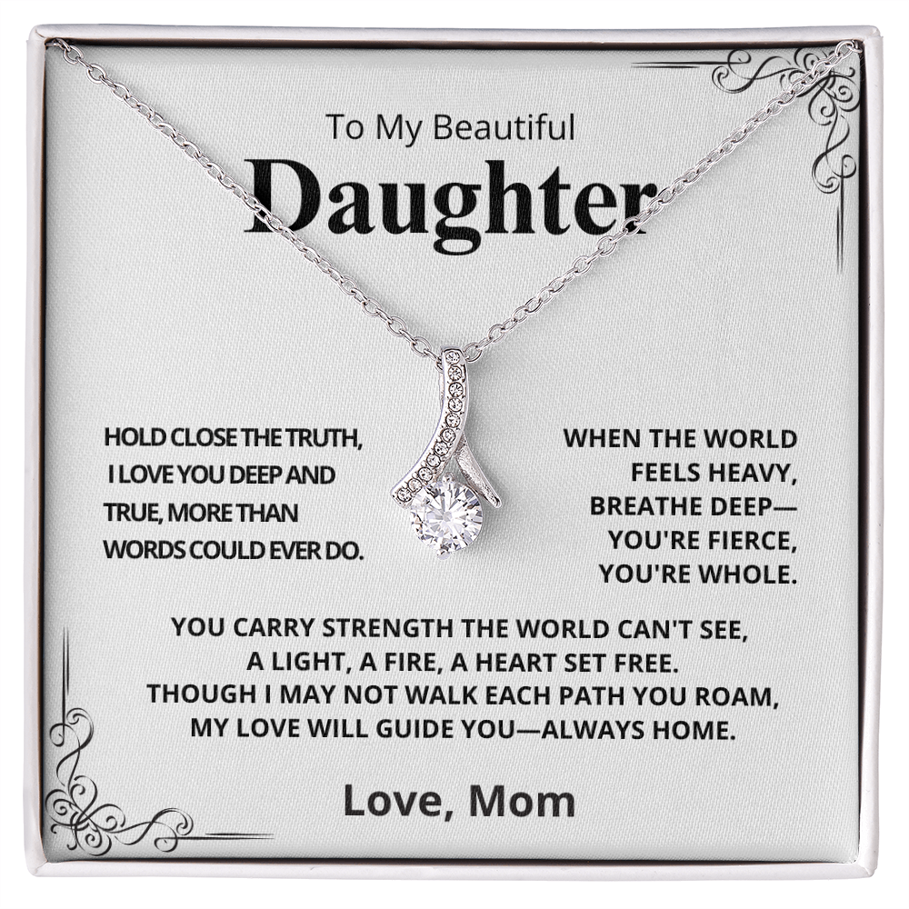 TO MY DAUGHTER, LOVE MOM