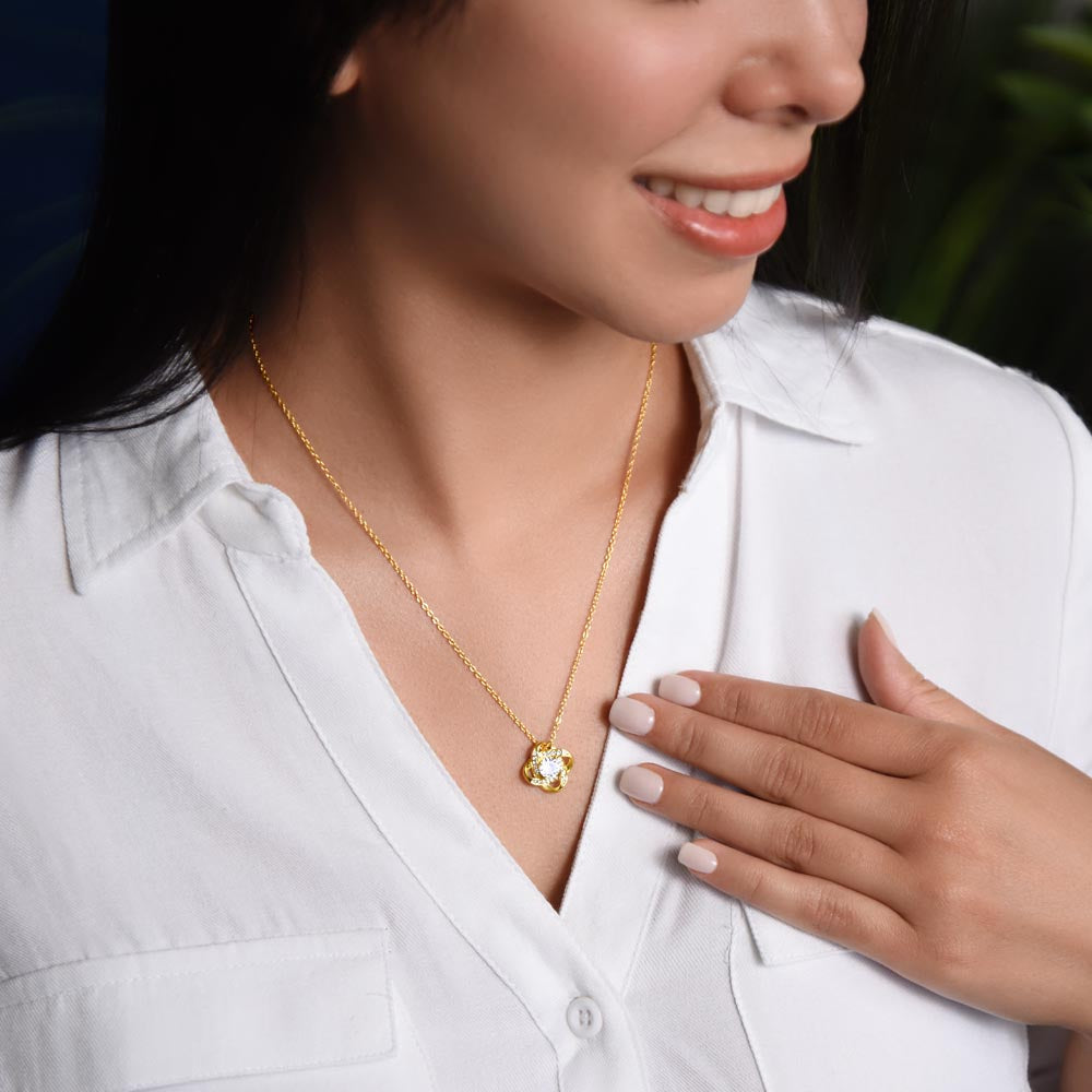 To My Love - You Are The Reason - Love Knot Necklace