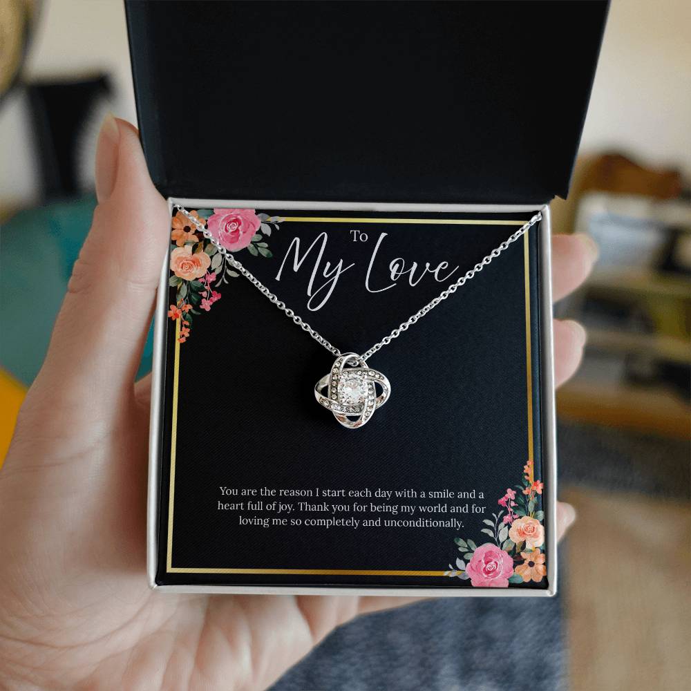 To My Love - You Are The Reason - Love Knot Necklace