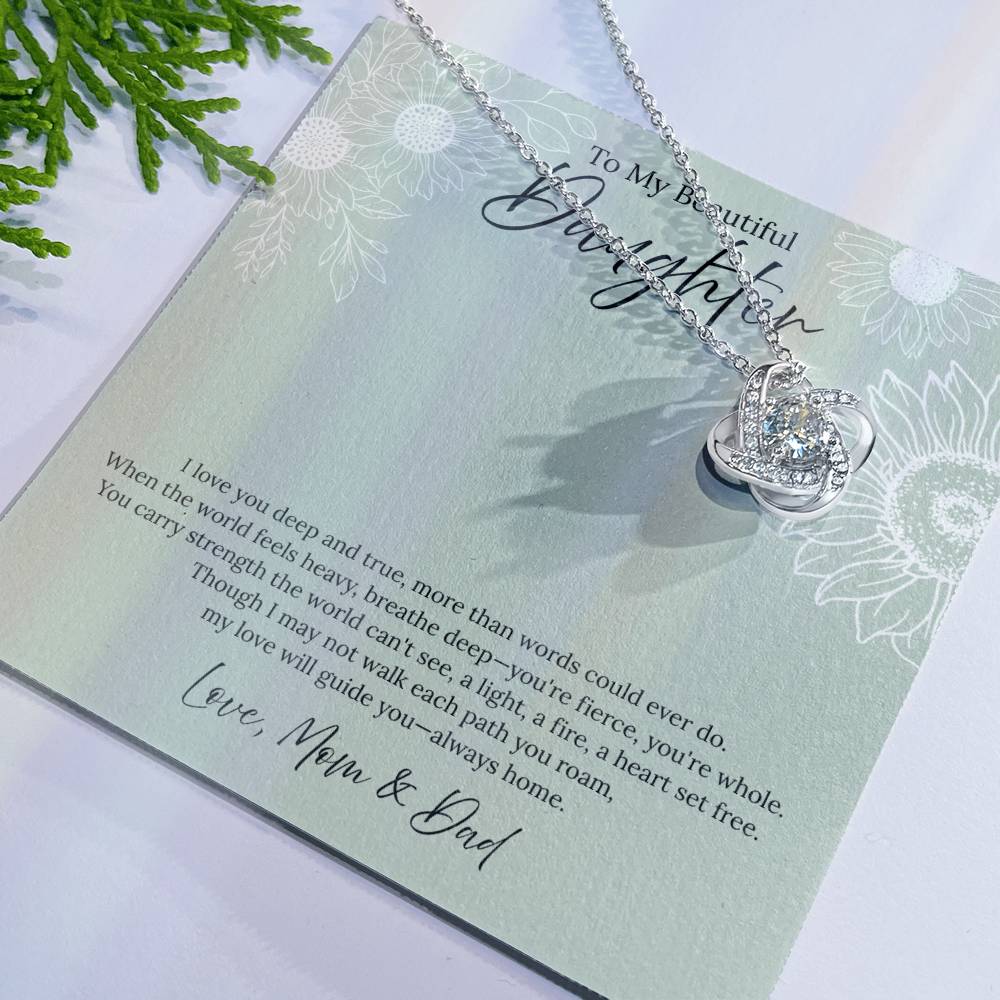 To My Beautiful Daughter - I love you (Mom & Dad) - Love Knot Necklace