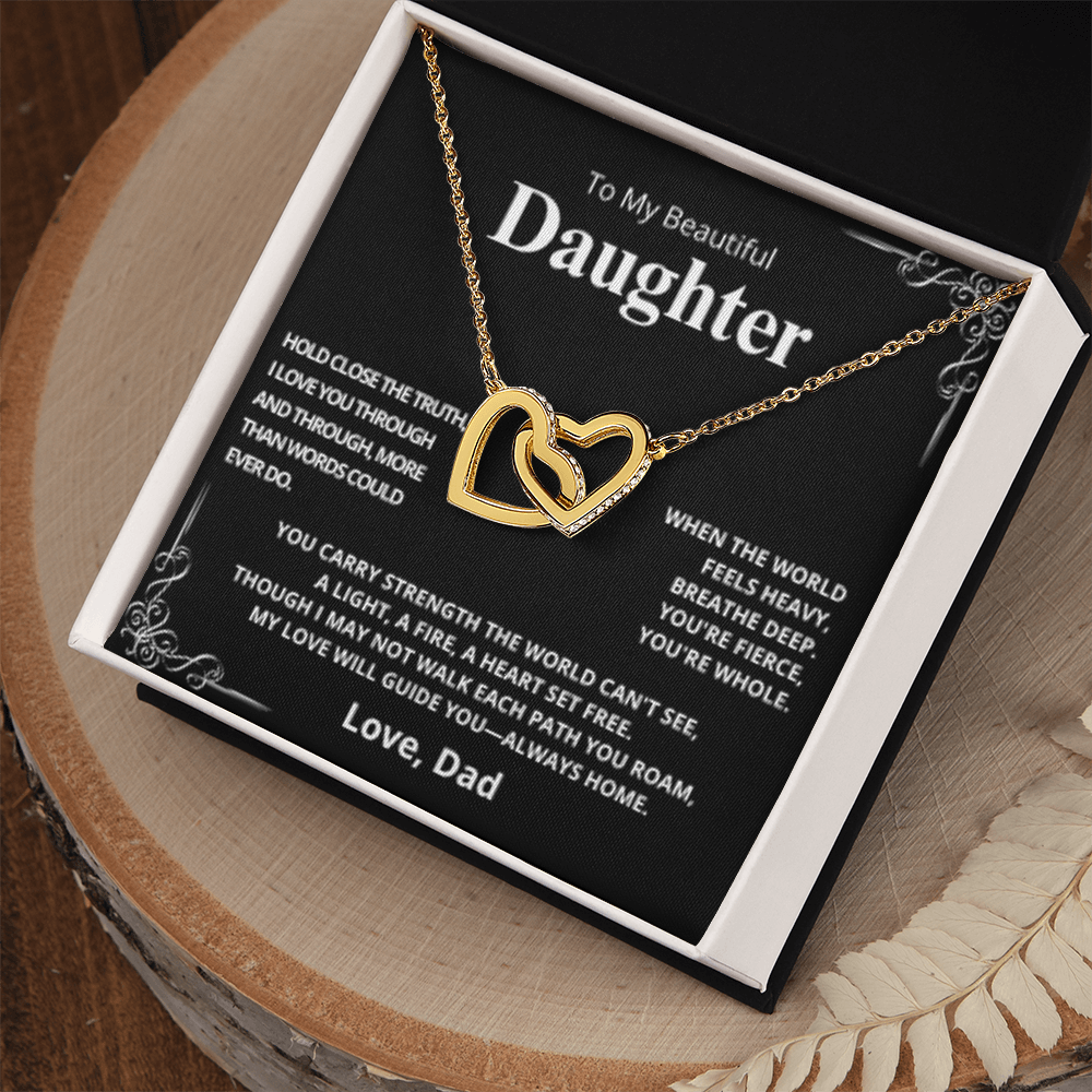 TO MY DAUGHTER, LOVE DAD