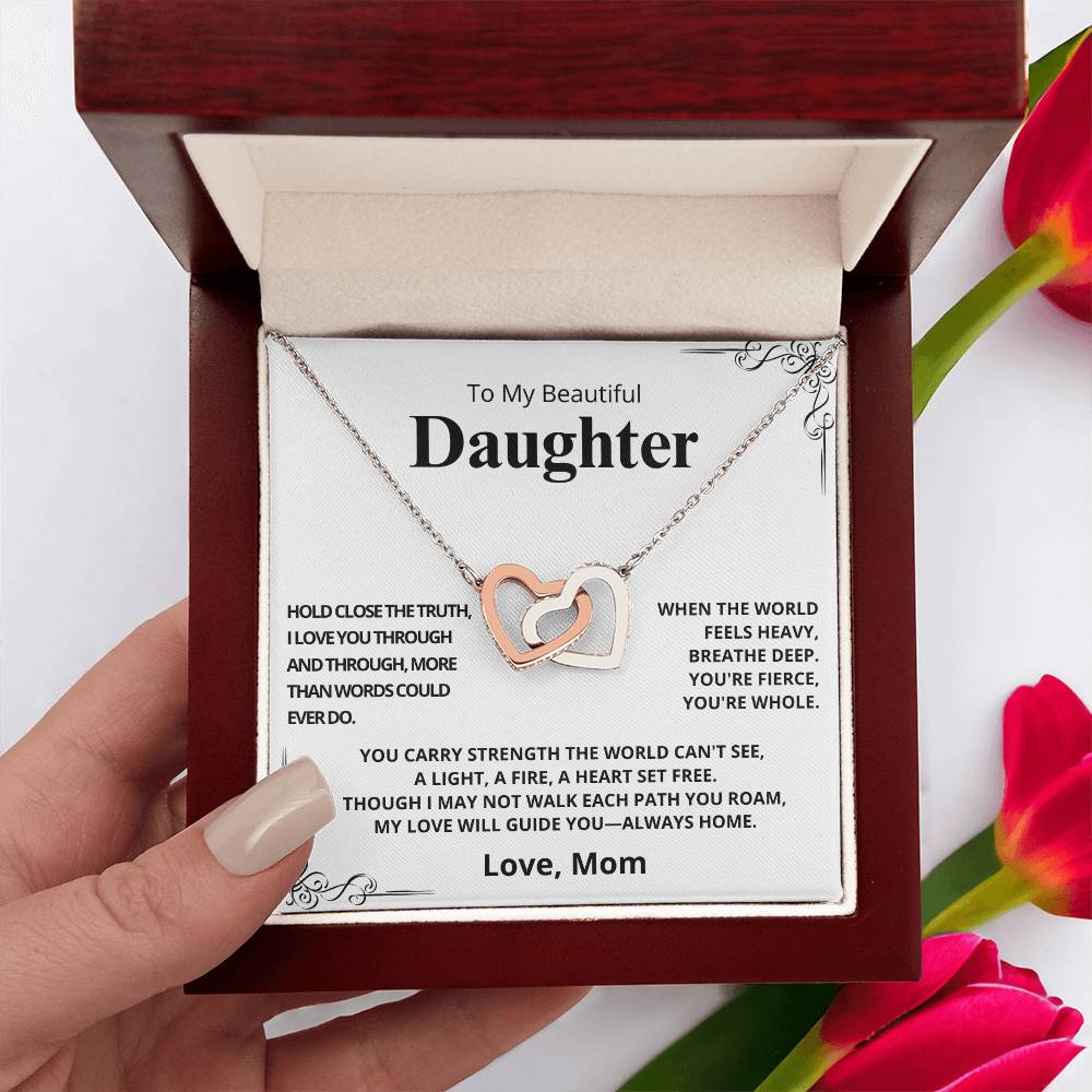 To My Beautiful Daughter - Hold Close the Truth- Love, Mom - Interlocking Hearts Necklace