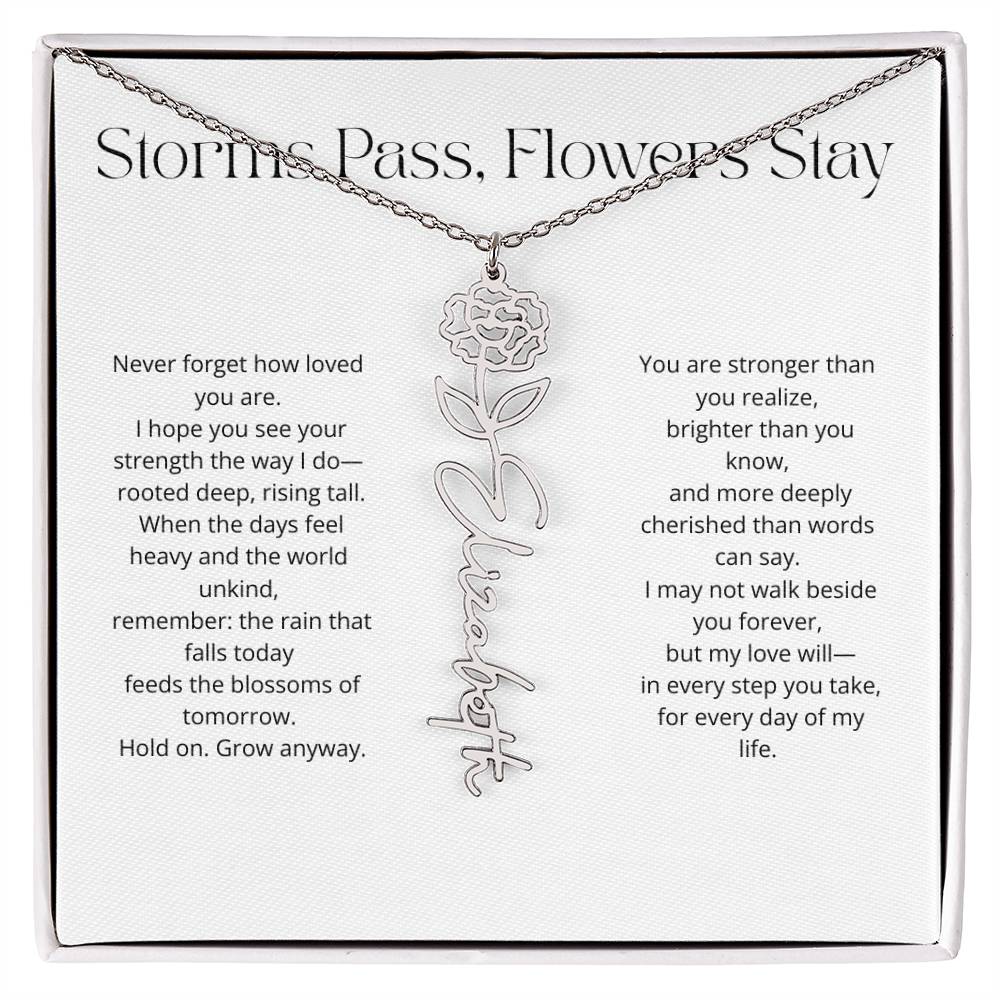 Personalized Flower Name Necklace - Storm Pass, Flower Stay (White)