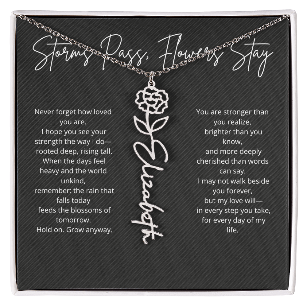 Personalized Flower Name Necklace - Storm Pass, Flower Stay
