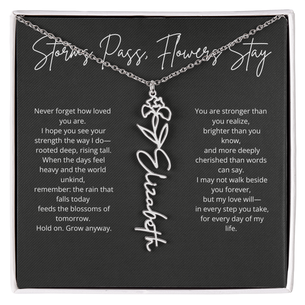 Personalized Flower Name Necklace - Storm Pass, Flower Stay