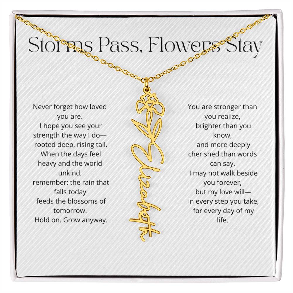 Personalized Flower Name Necklace - Storm Pass, Flower Stay (White)