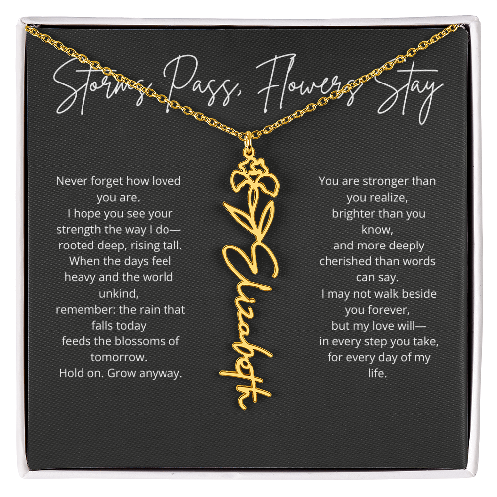 Personalized Flower Name Necklace - Storm Pass, Flower Stay