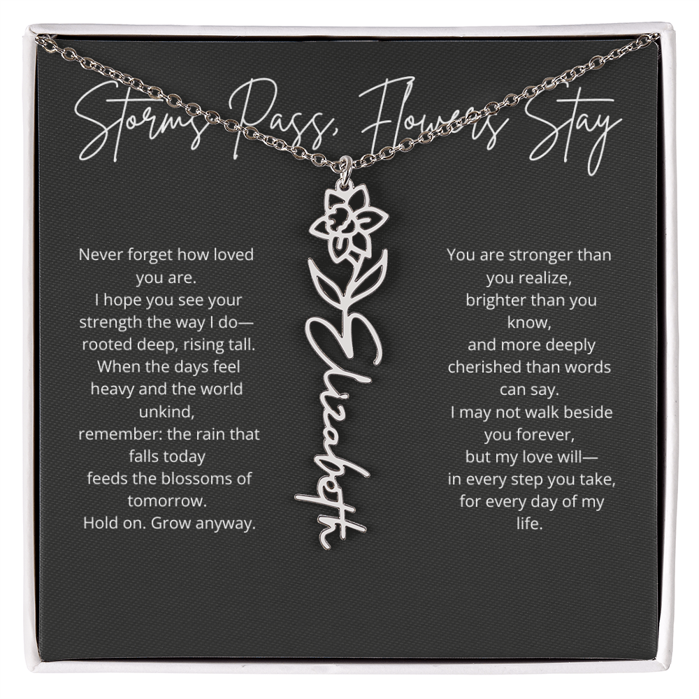 Personalized Flower Name Necklace - Storm Pass, Flower Stay