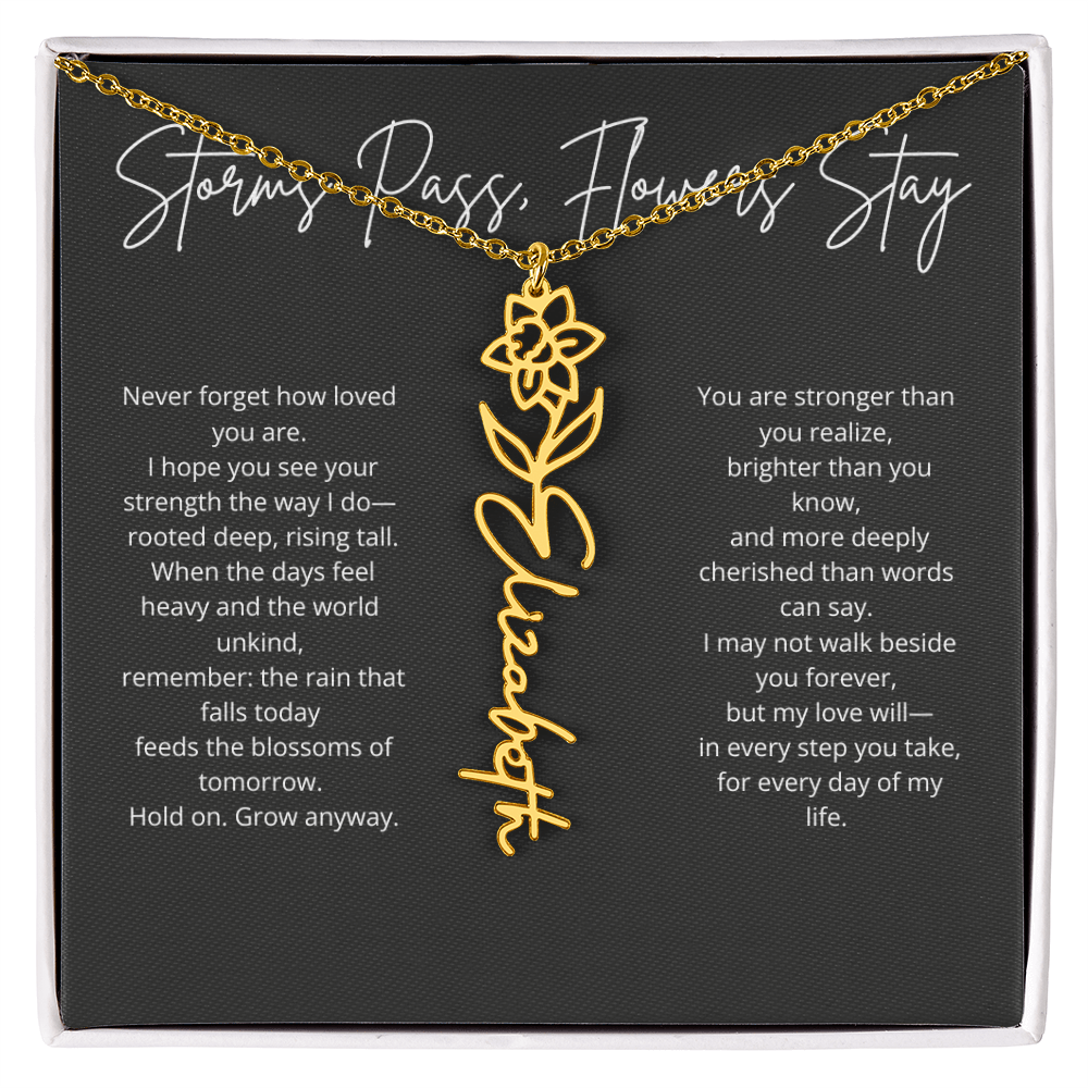 Personalized Flower Name Necklace - Storm Pass, Flower Stay