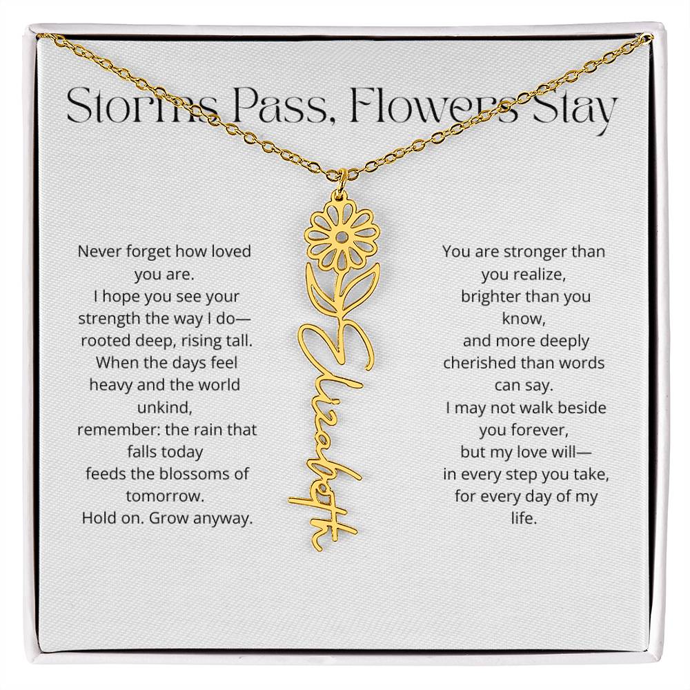 Personalized Flower Name Necklace - Storm Pass, Flower Stay (White)