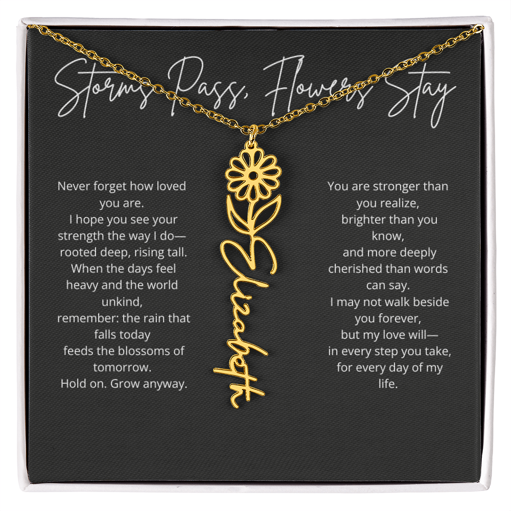 Personalized Flower Name Necklace - Storm Pass, Flower Stay