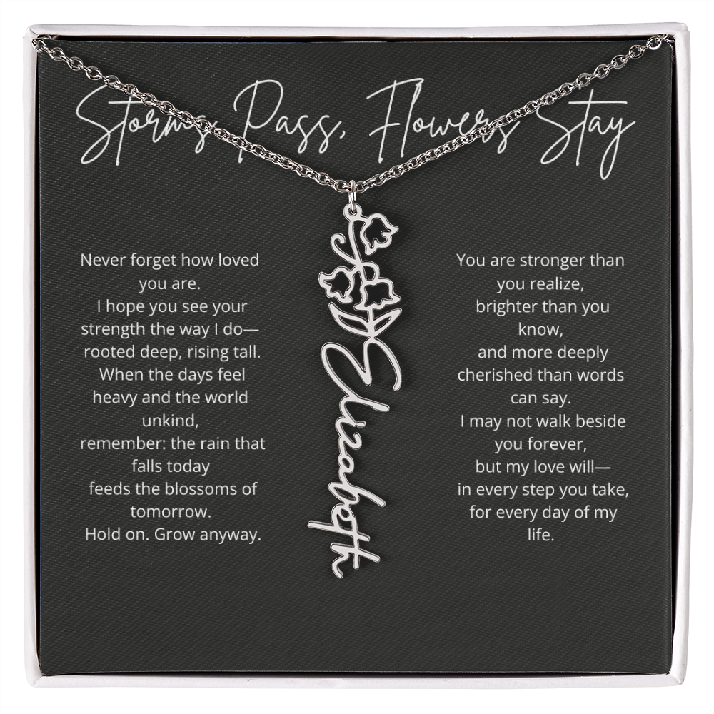 Personalized Flower Name Necklace - Storm Pass, Flower Stay