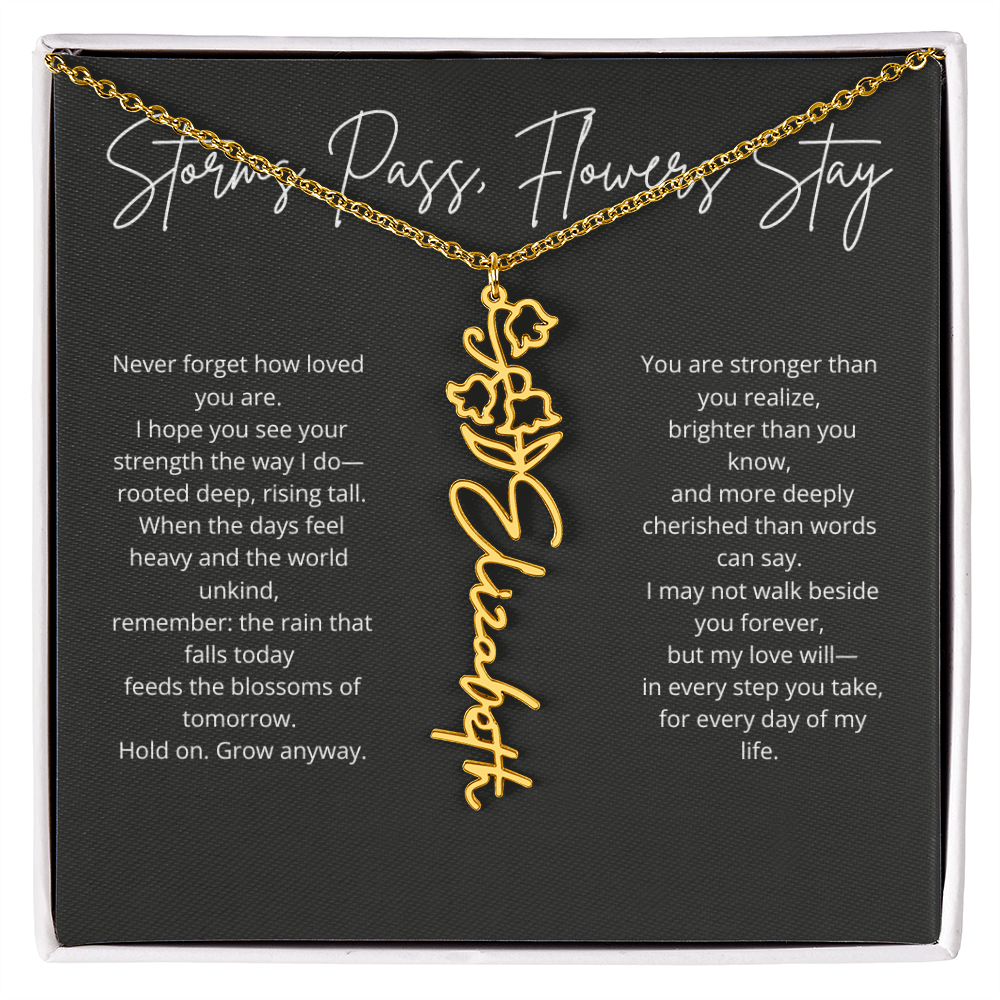 Personalized Flower Name Necklace - Storm Pass, Flower Stay