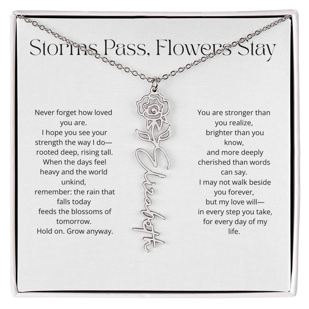 Personalized Flower Name Necklace - Storm Pass, Flower Stay (White)