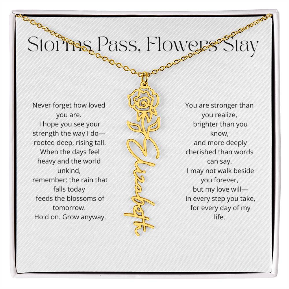 Personalized Flower Name Necklace - Storm Pass, Flower Stay (White)