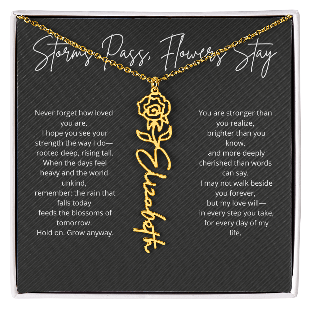 Personalized Flower Name Necklace - Storm Pass, Flower Stay