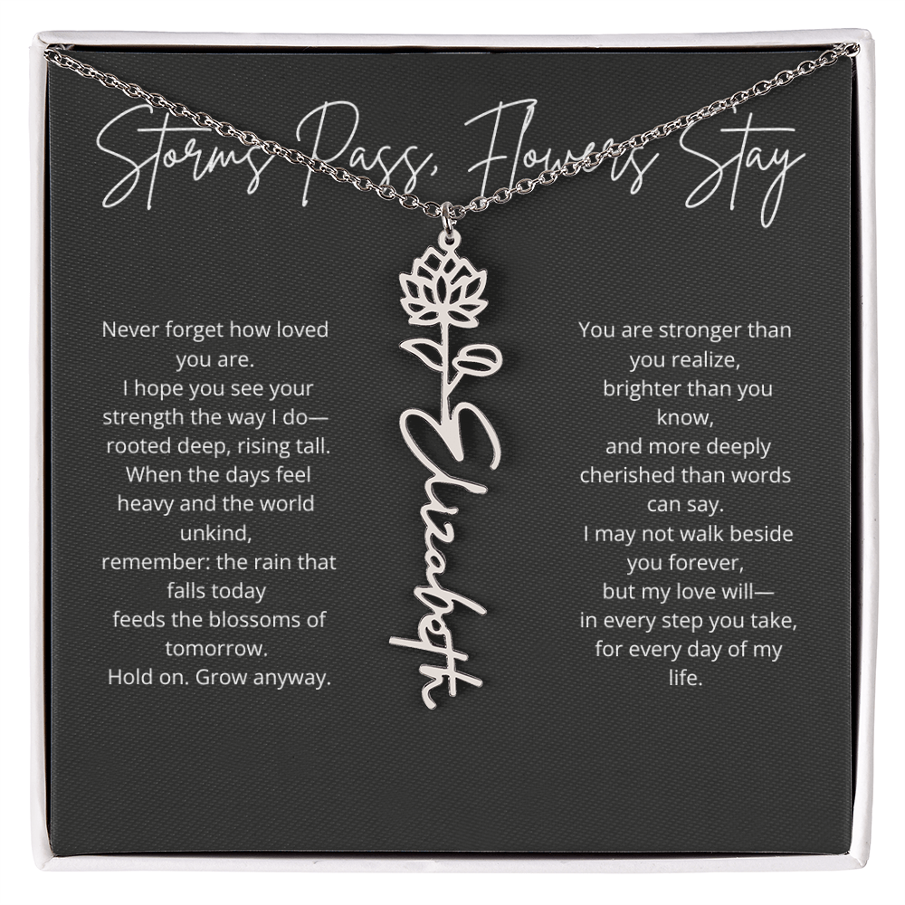 Personalized Flower Name Necklace - Storm Pass, Flower Stay