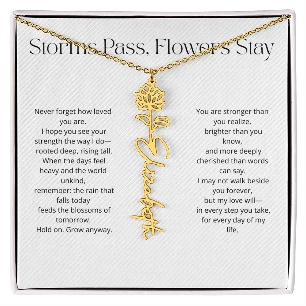 Personalized Flower Name Necklace - Storm Pass, Flower Stay (White)