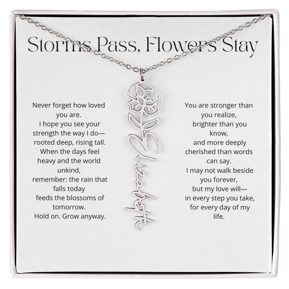 Personalized Flower Name Necklace - Storm Pass, Flower Stay (White)