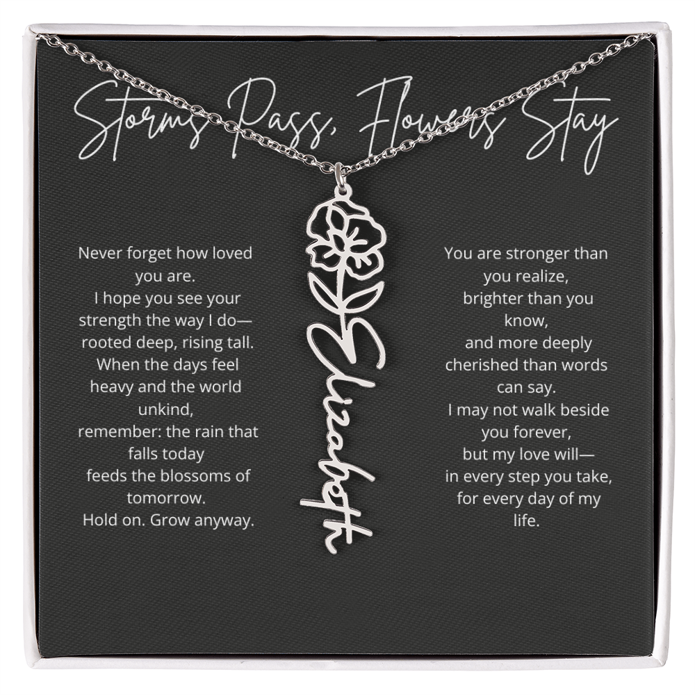 Personalized Flower Name Necklace - Storm Pass, Flower Stay