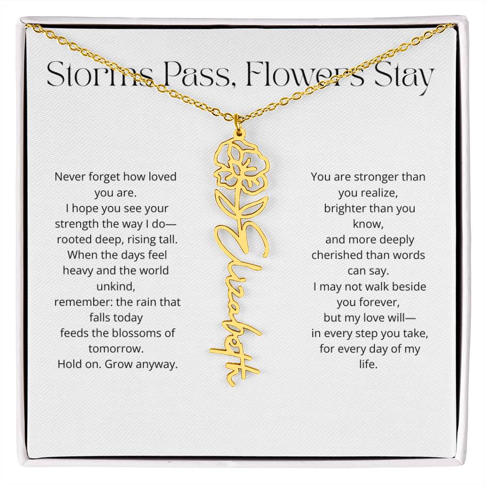 Personalized Flower Name Necklace - Storm Pass, Flower Stay (White)
