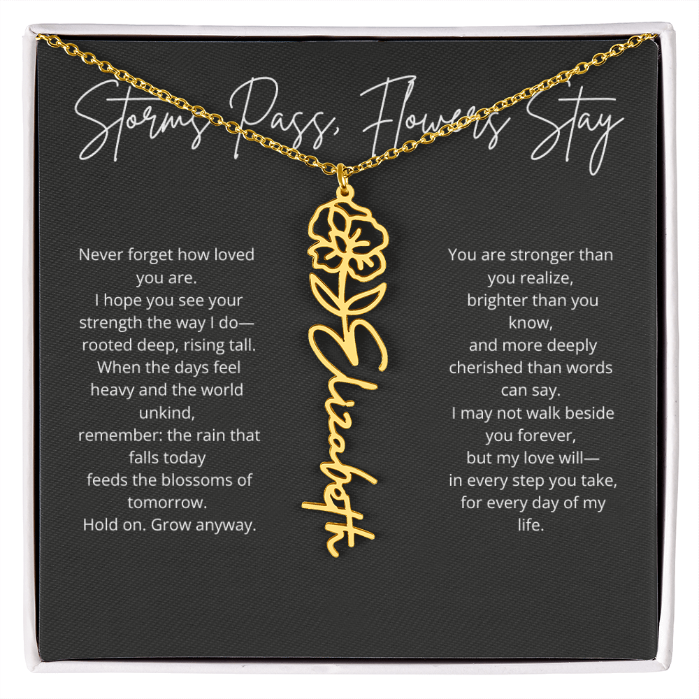 Personalized Flower Name Necklace - Storm Pass, Flower Stay