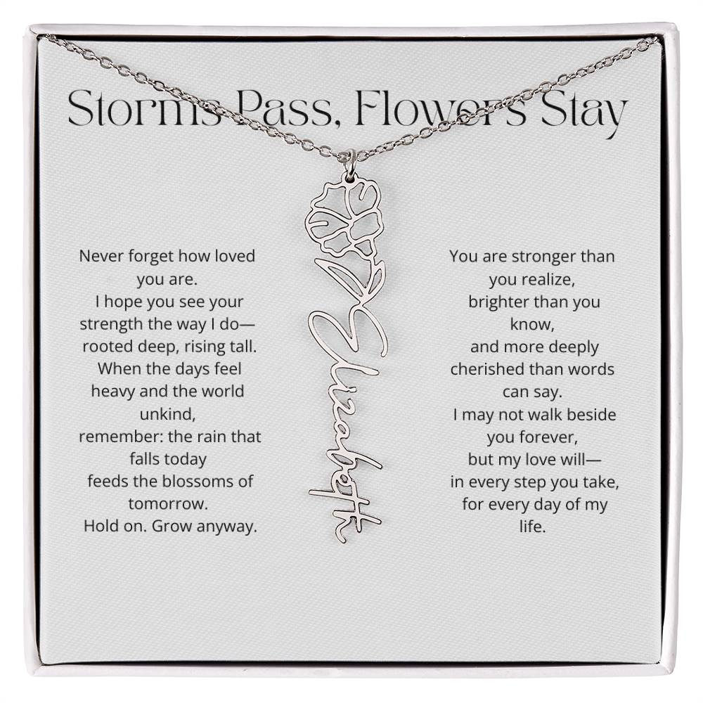 Personalized Flower Name Necklace - Storm Pass, Flower Stay (White)