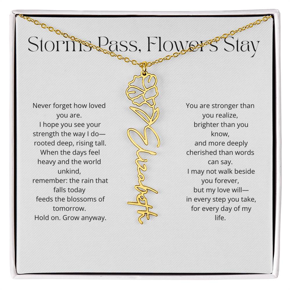 Personalized Flower Name Necklace - Storm Pass, Flower Stay (White)