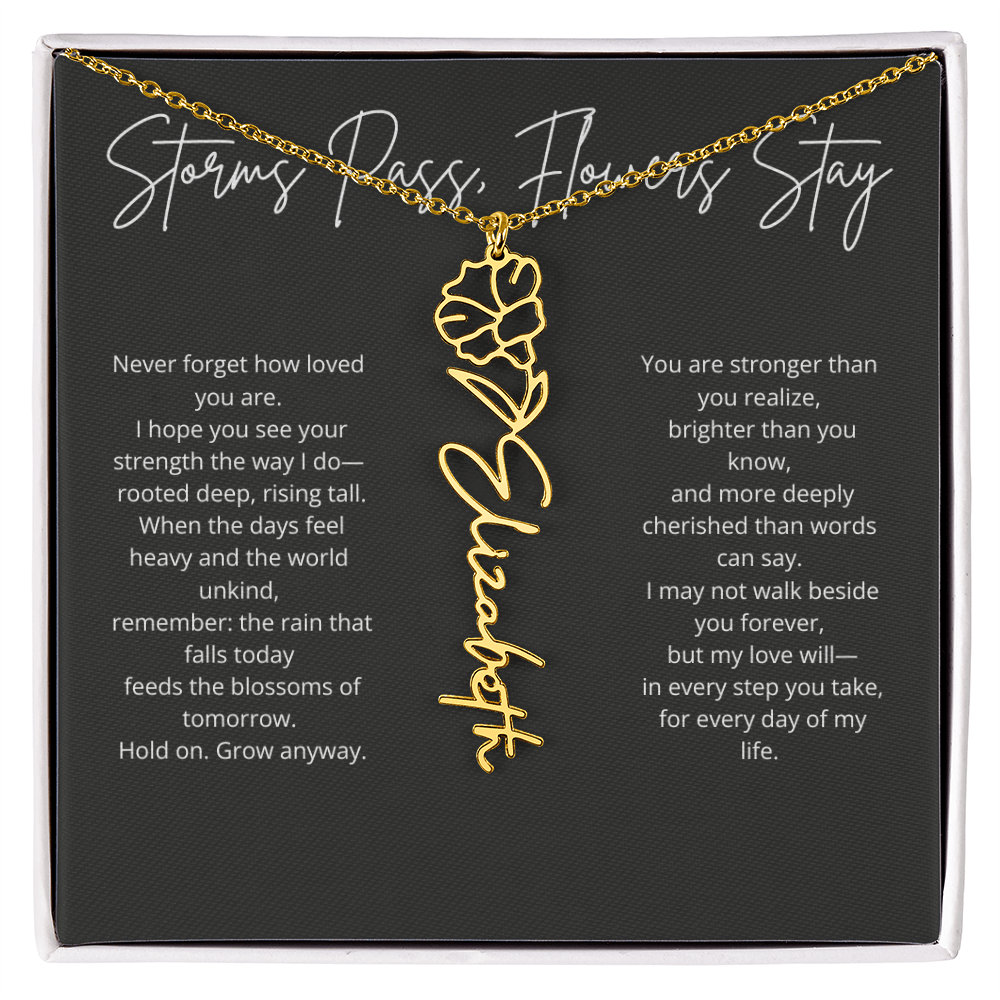 Personalized Flower Name Necklace - Storm Pass, Flower Stay