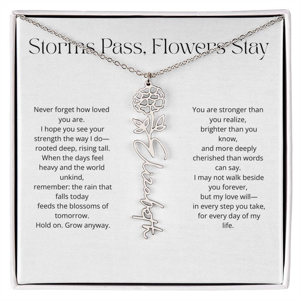 Personalized Flower Name Necklace - Storm Pass, Flower Stay (White)