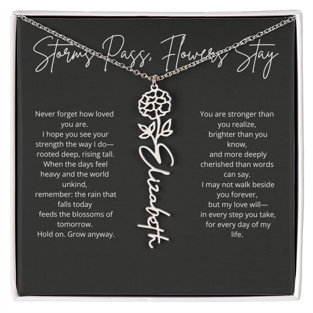 Personalized Flower Name Necklace - Storm Pass, Flower Stay