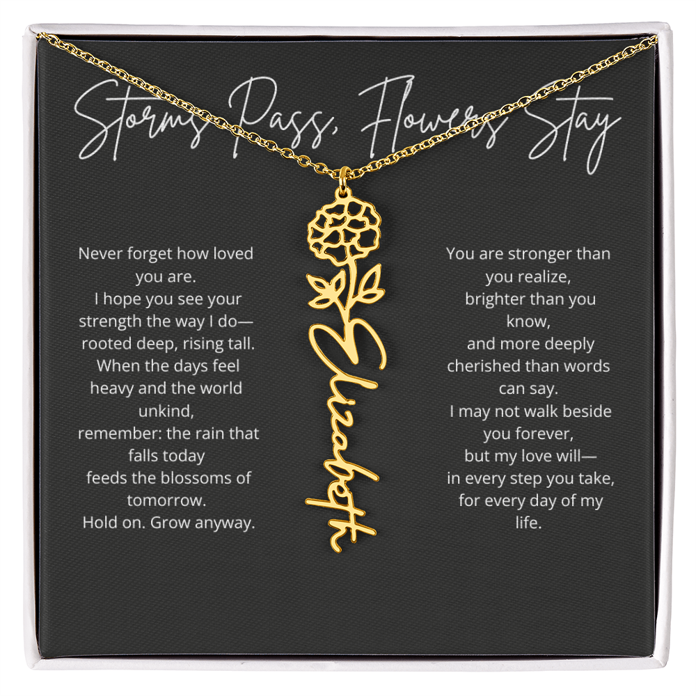 Personalized Flower Name Necklace - Storm Pass, Flower Stay