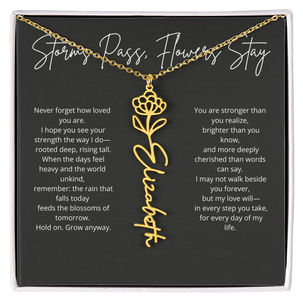Personalized Flower Name Necklace - Storm Pass, Flower Stay