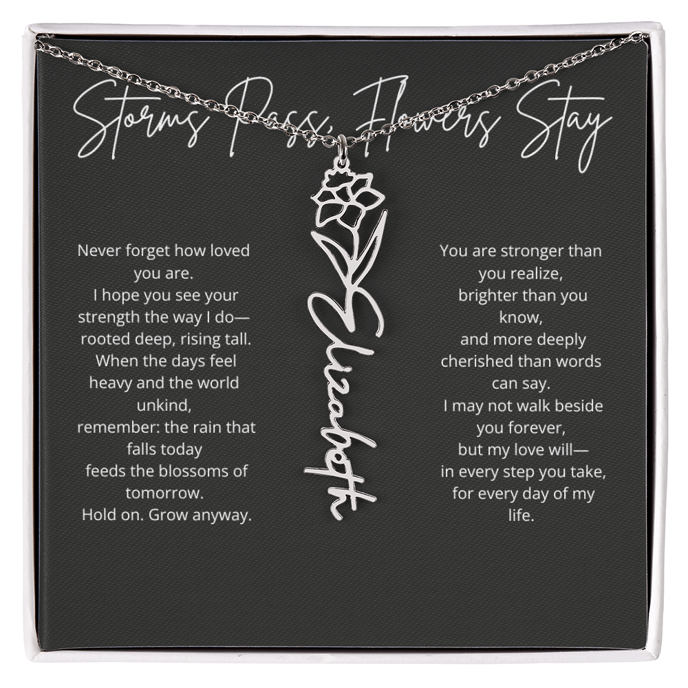 Personalized Flower Name Necklace - Storm Pass, Flower Stay