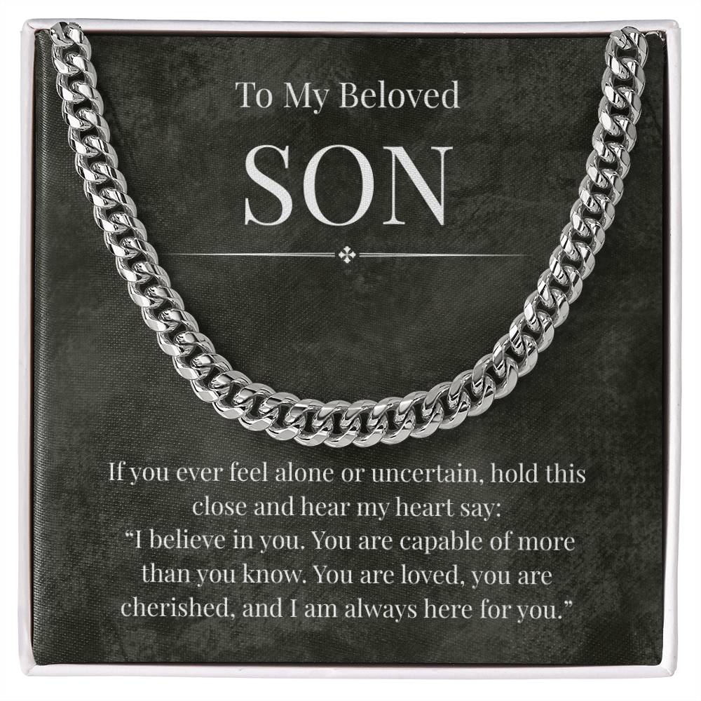 To My Beloved Son -If You Ever Feel Alone - Cuban Link Chain