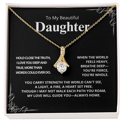 To My Beautiful Daughter - Hold Close the Truth (Black) - Alluring Beauty Necklace