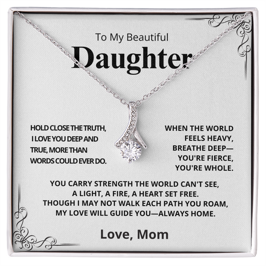 TO MY DAUGHTER, LOVE MOM