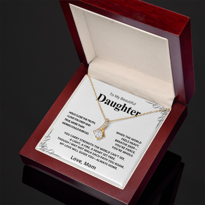 To My Beautiful Daughter - Hold Close the Truth (Love, Mom) - Alluring Beauty Necklace