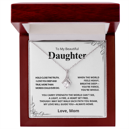 To My Beautiful Daughter - Hold Close the Truth (Love, Mom) - Alluring Beauty Necklace