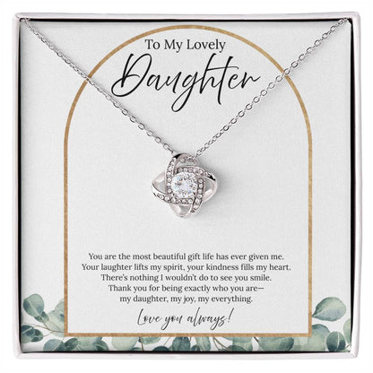 To My Lovely Daughter - You Are The Most Beautiful Gift - Love Knot Necklace