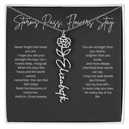 Personalized Flower Name Necklace - Storm Pass, Flower Stay